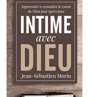 Intime avec Dieu - MORIN Jean-Sébastien