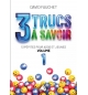 3 trucs à savoir - David Fauchet (Pour les ados et les jeunes)