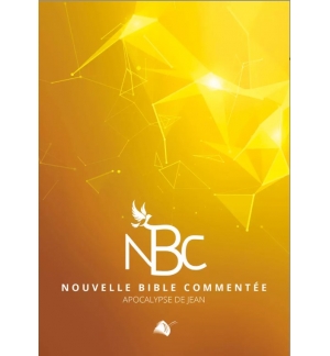 NBC Apocalypse de Jean (La Nouvelle Bible Commentée) - Thibaud Lavigne