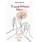 15 ans de Parkinson Patience - Virginie Gutknecht