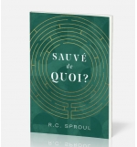 Sauvé de quoi ? - Robert C. Sproul