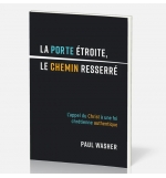 La porte étroite, le chemin resserré - Paul Washer