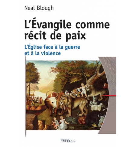 L’Évangile comme récit de paix - Neal Blough L’Évangile comme récit de paix - Neal Blough