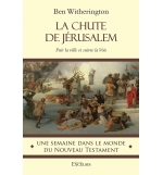 La chute de Jérusalem (Roman) - Ben Witherington