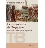 Les paraboles du Royaume - Stéphane Rhéaume