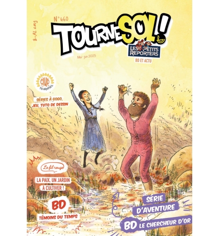 Tournesol n°456 BD enfants (8 - 12 ans) Mai - Juin 2025 Tournesol n°456 BD enfants (8 - 12 ans) Mai - Juin 2025