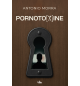 Pornotoxine - Antonio Morra