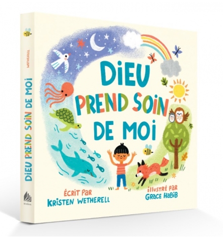 Dieu prend soin de moi - Wetherell Kristen (0 à 4 ans) Dieu prend soin de moi - Wetherell Kristen (0 à 4 ans)