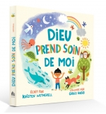 Dieu prend soin de moi - Wetherell Kristen (0 à 4 ans)