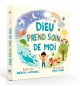 Dieu prend soin de moi - Wetherell Kristen (0 à 4 ans)