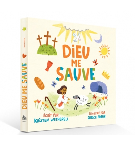 Dieu me sauve - Wetherell Kristen (0 à 4 ans)