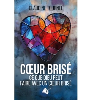 Cœur brisé - Claudine Tournel