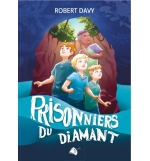 Prisonniers du diamant - Robert Davy ( A partir de 12 ans)