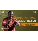 Pourvu que vous le mettiez en pratique - Claude Ekwe - MP3