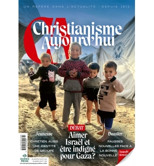 Christianisme Aujourd’hui Juillet-Août 2025