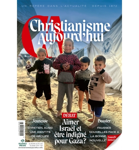 Christianisme Aujourd’hui Juillet-Août 2025