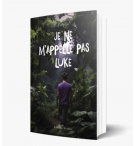 Je ne m’appelle pas Luke - Eve Alpi