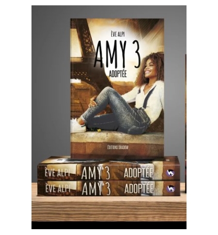 Amy - Tome 3 : Amy Adoptée – Eve Alpi