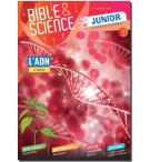 Bible & Science Junior, N° 4 ‘ADN Le Dossier’ (A partir de 11 ans)