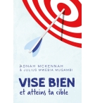 Vise bien et atteins ta cible - Mwebia Julius , McKennah Adnah