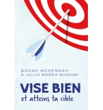Vise bien et atteins ta cible - Mwebia Julius , McKennah Adnah