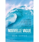 Nouvelle vague - Bob Sorge