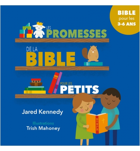 Les promesses de la Bible pour les petits Bible pour les 3 - 6 ans
