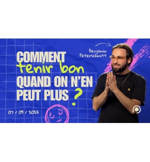 Comment tenir bon quand on n'en peut plus? - Benjamin Peterschmitt - MP3