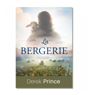 La bergerie - Derek Prince