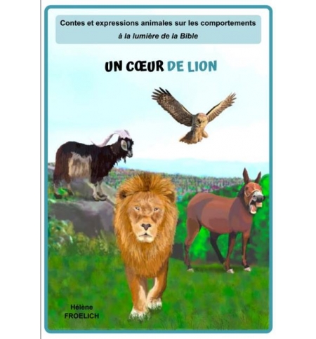 Un coeur de Lion - Hélène Froelich ( 6-12 ans)