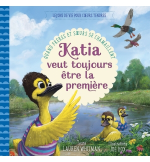 Katia veut toujours être la première Quand frères et soeurs se chamaillent