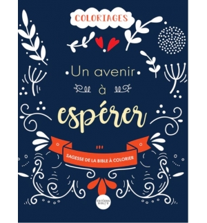 Un avenir à espérer Sagesse de la Bible à colorier Un avenir à espérer Sagesse de la Bible à colorier