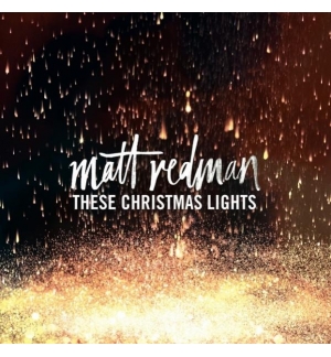 CD These Christmas lights - Matt Redman