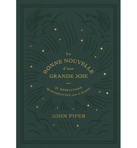La Bonne Nouvelle d'une grande joie - John Piper