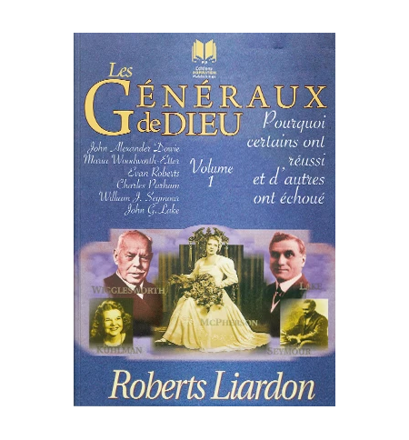 Pourquoi certains ont réussi et d'autres ont échoué - Volume 1 ( Les généraux de