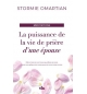La puissance de la vie de prière d'une épouse - Stormie Omartian