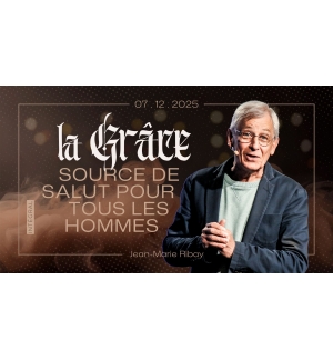 La Grâce, source de salut pour tous - Jean-Marie Ribay - MP3