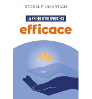La prière d'un époux est efficace - Stormie Omartian