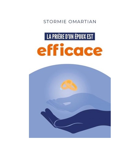 La prière d'un époux est efficace - Stormie Omartian