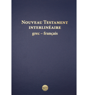 Nouveau testament interlinéaire GREC-FRANCAIS