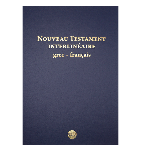 Nouveau testament interlinéaire GREC-FRANCAIS