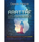 Abattre les forteresses - Derek prince
