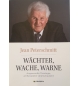 Wächter, Wache, Warne... - Jean Peterschmitt
