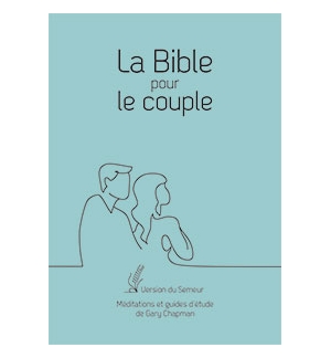 La Bible pour le couple. Méditations et guides d’étude de Gary Chapman