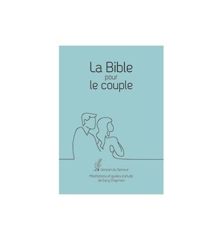 La Bible pour le couple. Méditations et guides d’étude de Gary Chapman