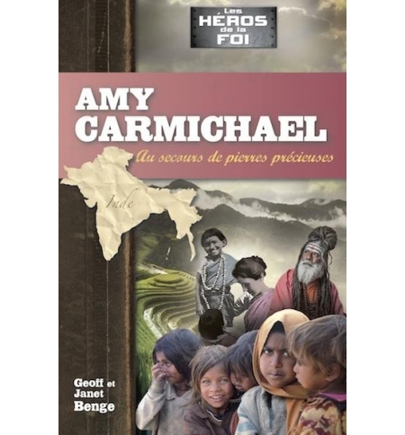 Amy Carmichael - Au secours de pierres précieuses