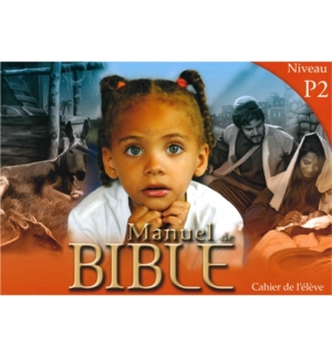 Manuel de Bible cahier d'élève Niveau P2