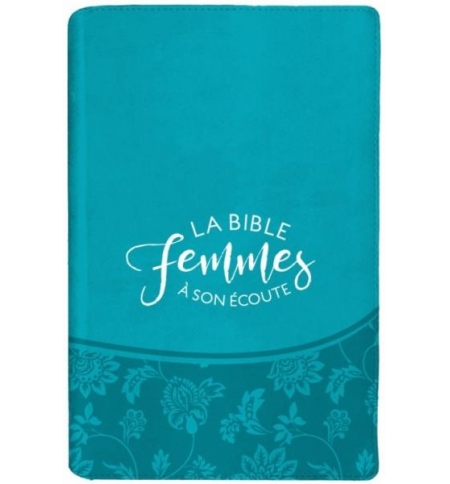 Bible Femmes à son écoute - Version Segond 1910- couvertures souples (3 modèles)