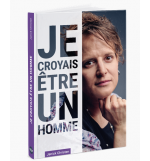 Je croyais être un homme - Janick Christen
