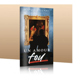 Un amour fou - Daniel Kolenda